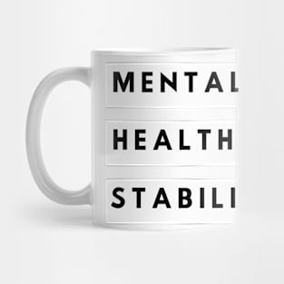 Mental Health Stabilized Mug